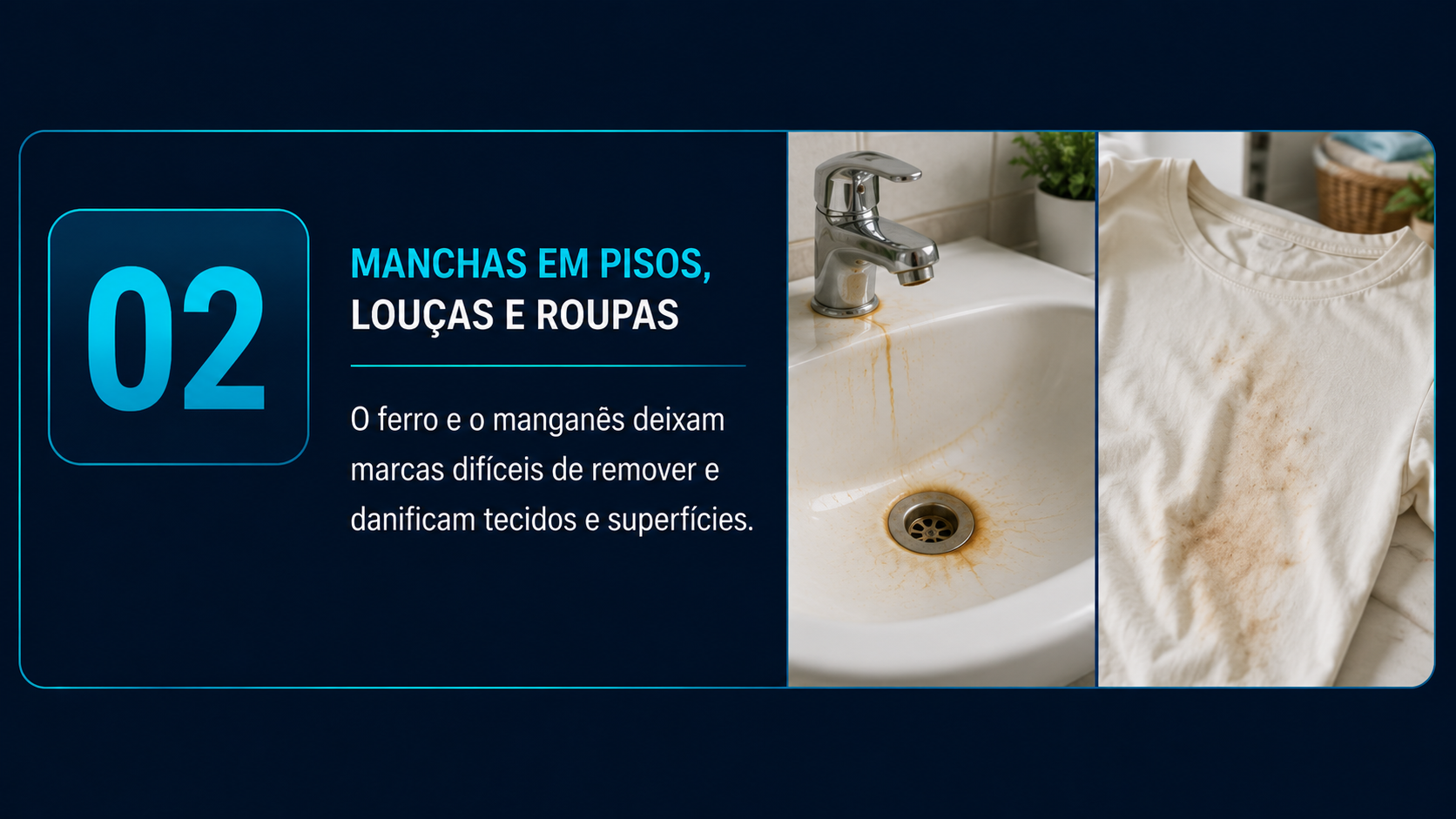 Pia e roupa com manchas ferruginosas causadas pela água do poço